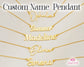 Custom Name Necklace | Your Name Pendant | Custom Jewelry