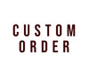 Customized Orders 